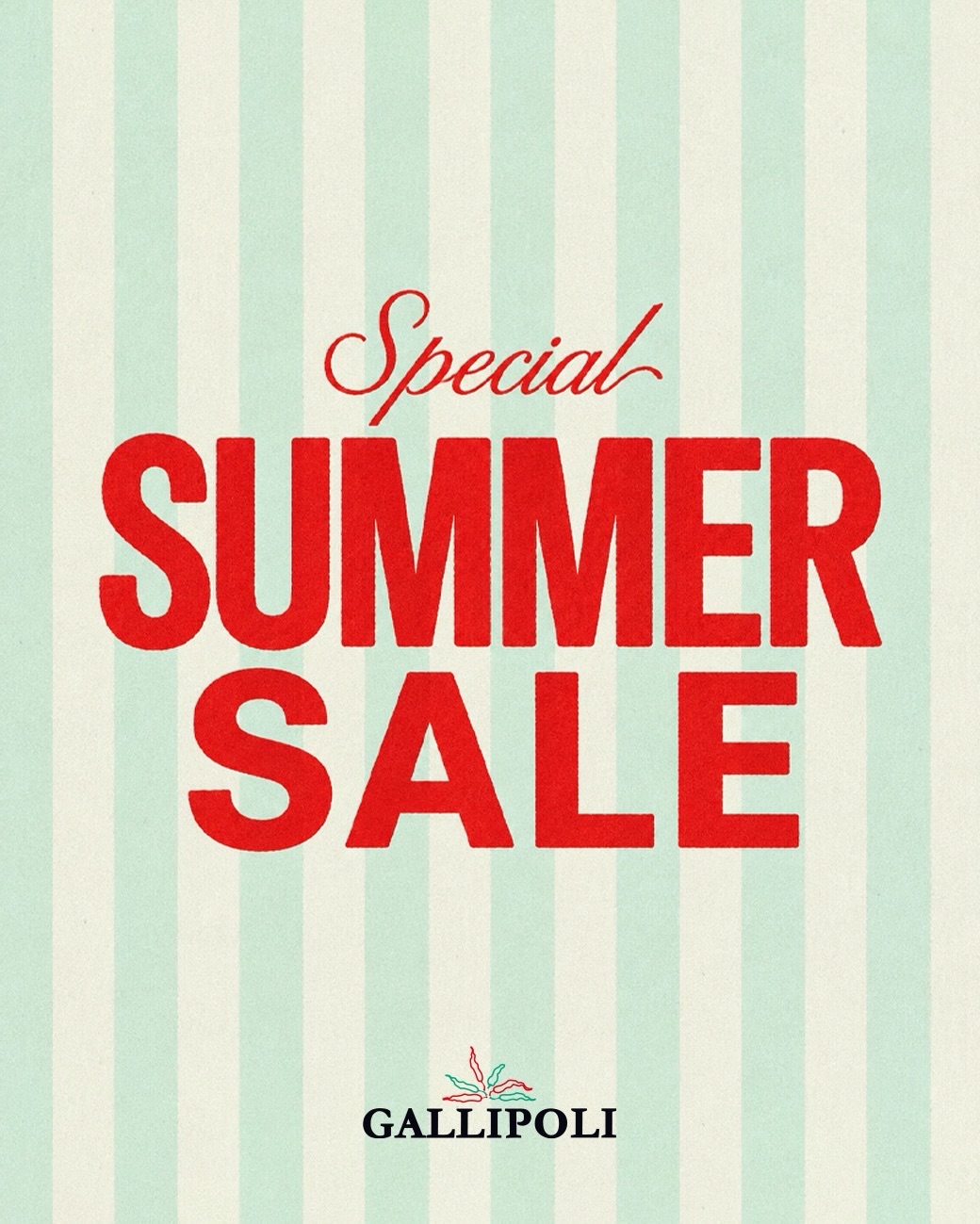 ・ 本日スタート。 GALLIPOLI SUMMER SALE 夏の装いを更新する、 期間限定のスペシャルセールを 開催します。 軽やかなリネンシャツや、 一枚で装いが決まるプリントシャツなど、 今すぐ着たい夏の即戦力を 特別なプライスでご